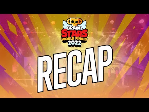 Brawl Stars World Finals 2022 Recap