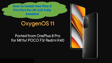 How To Install One plus 8 pro Port in Mi 11x REDMIK40 OR Poco F3 | Latest & Easy Method |