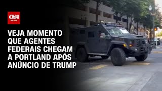 Agentes federais chegam a Portland apos Trump ordenar envio de tropas CNN BRASIL