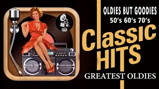 Classic Hits Of 50s 60s 70s - Golden Memories - Greatest Hits Of The 60's Classic Oldies Songs