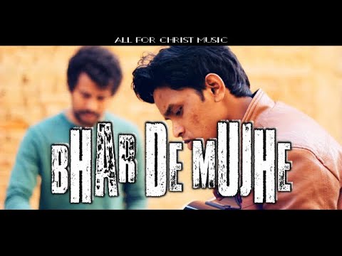 Bhar De Mujhe Official  Carmel Community Church ft Samuel Minj  Hindi Christian Worship Song