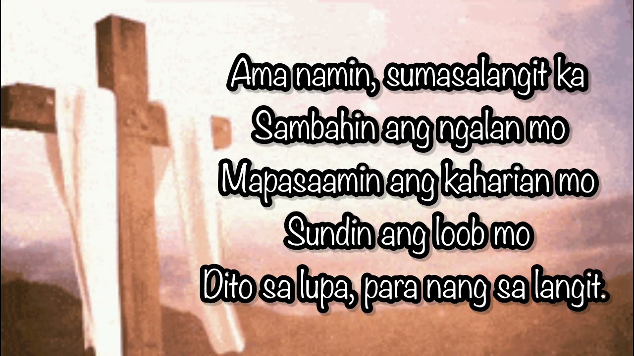Ama Namin Prayer/The Lord’s Prayer Tagalog Version - YouTube