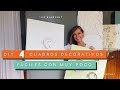DIY CUADROS Decorativos FÁCILES de hacer con muy POCO / Luz Blanchet
