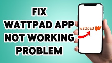 How To Fix Wattpad App Not Working Problem 2025 | SOLVE ! Wattpad Mobile App Not Opening Error