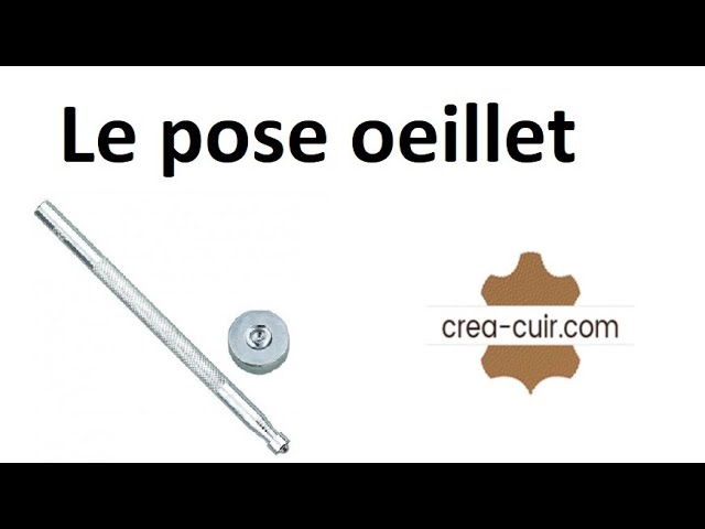 Oeillets ovales et rectangles | Pose oeillets | Deco Cuir Oeillets ovales et rectangles | Pose oeillets | Deco Cuir