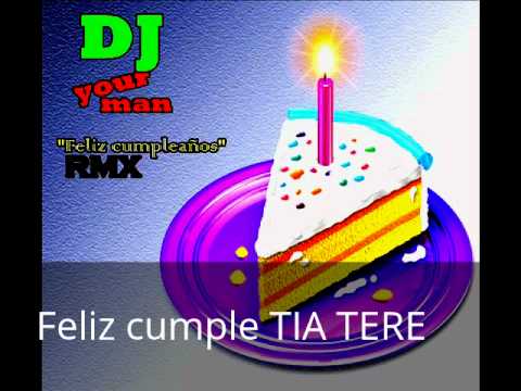 Feliz cumple tía Tere - YouTube