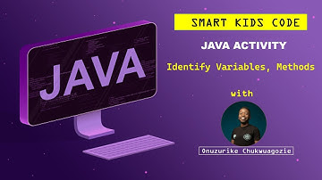 Smart Kids Code: #34 Activity -  Learners Identify Variables and Methods in JAVA code