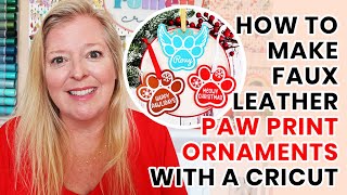 How to Make Pet Paw Print Christmas Ornaments with Faux Leather, HTV &amp; a Cricut