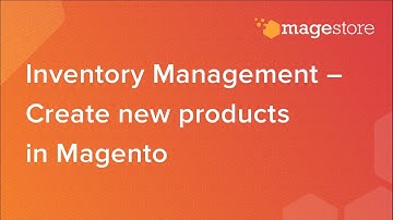 Effortless Inventory Management with Magestore POS: Learn How to Create New Products in Magento
