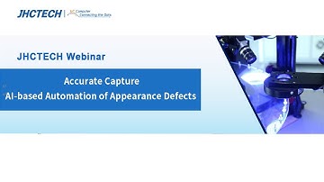 AI based Automation of Appearance Defect | JHCTECH Dec Webinar