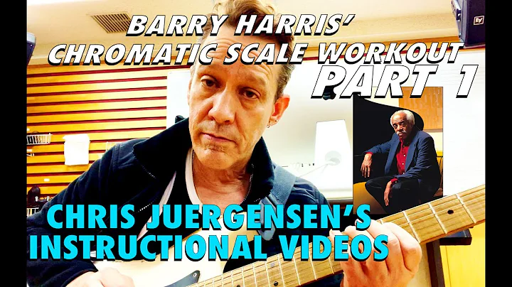 BARRY HARRIS' CHROMATIC SCALE WORKOUT PART 1