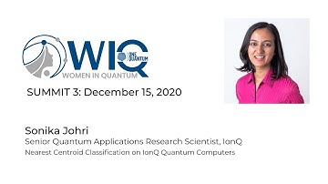 Sonika Johri: Nearest Centroid Classification on IonQ Quantum Computers