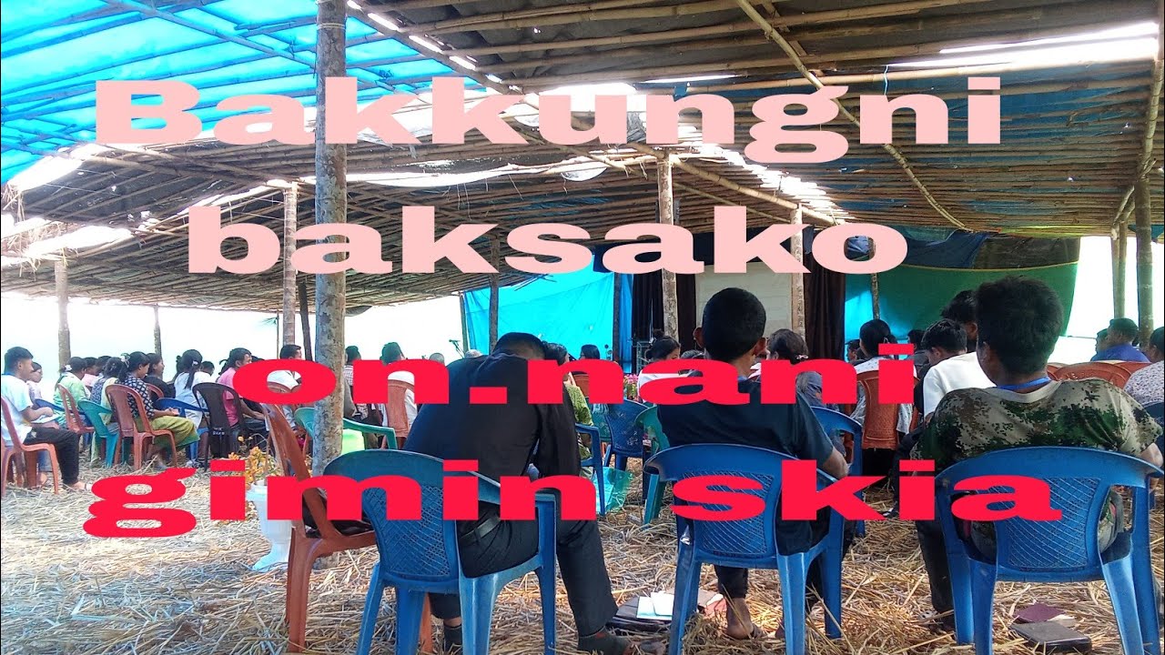 Bakkungni baksani gimin skia Pamong Lakkish S.Marak.