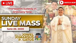 SUNDAY FILIPINO LIVE MASS TODAY *JUNE 28, 2026* FR. JOWEL JOMARSUS GATUS