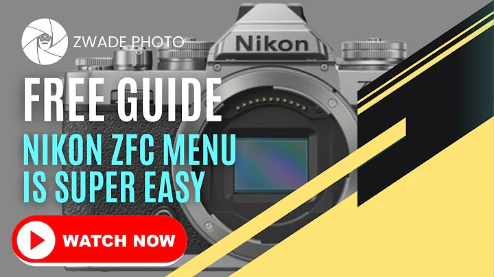 Nikon Zfc Menu Guide, Set Up Your Nikon ZFC Like This