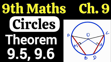 Class 9 Maths Chapter 9 Circles Theorem 9.5 and 9.6 | Proof by JP Sir