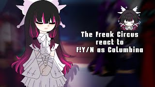 |2X SPEED| The Freak Circus REACT TO F!y/n as Columbina (GI)