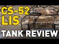 CS-52 LIS - Tank Review - World of Tanks