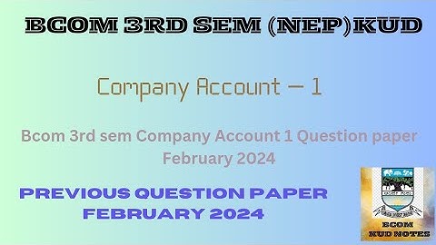 BCOM 3rd Sem COMPANY ACCOUNT Question Paper Fab-2024 Karnataka University Dharawada