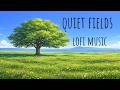 quiet fields — lofi beats to study and relax to | study music for concentration