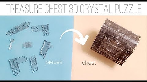 How to make a 3D Crystal Puzzle- Treasure Chest!