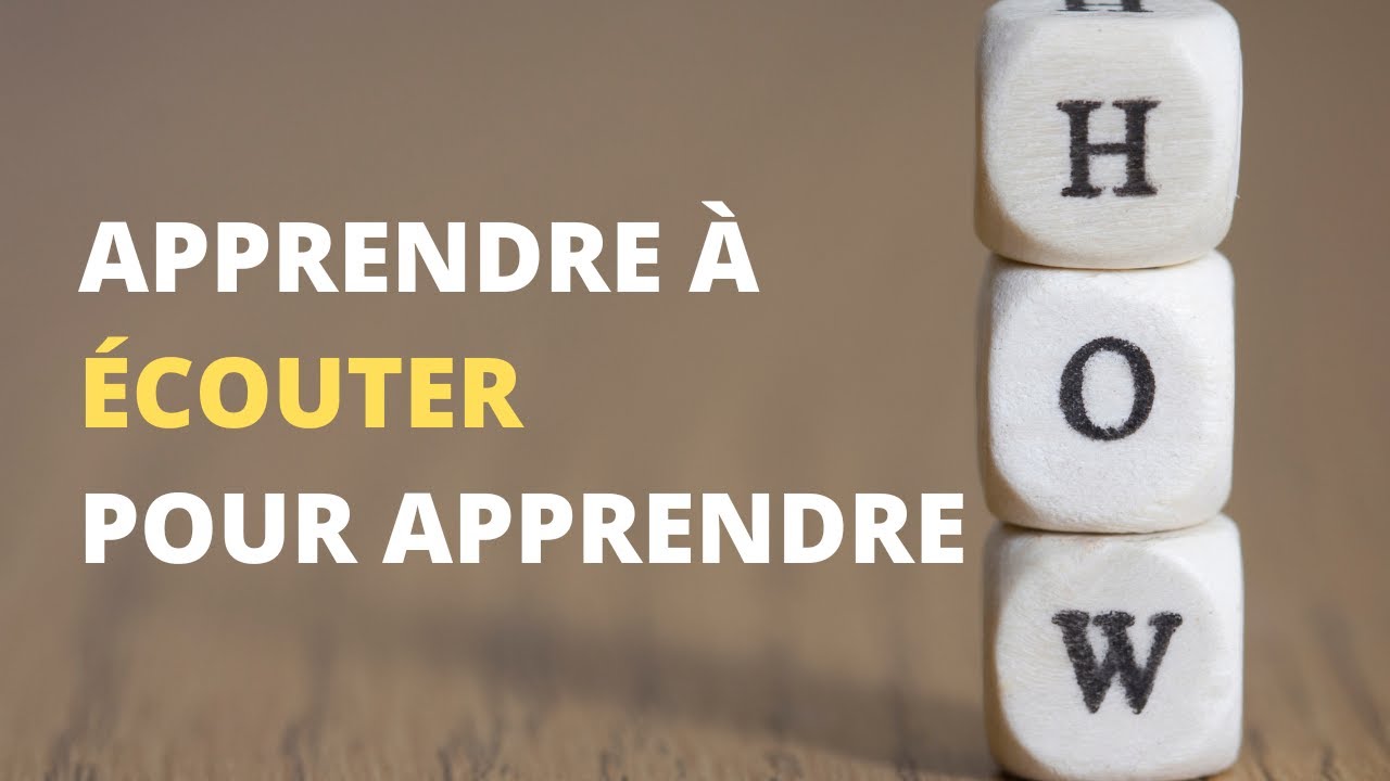 Apprendre à écouter