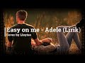 EASY ON ME - ADELE (Cover by lloyiso) LIRIK