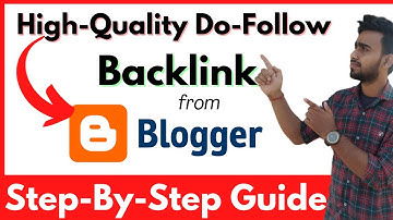 High-Quality Do-Follow Backlink on Blogger ऐसे बनाओ Blogger पे High-Quality Backlink