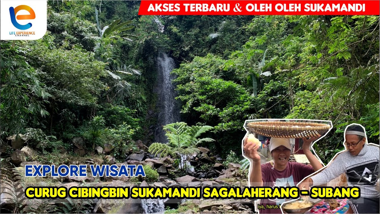 AKSES CURUG CIBINGBIN DESA SUKAMANDI - SUBANG | BISA BAWA OLEH OLEH DARI PENGRAJIN KRIPIK SUKAMANDI