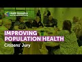 Improving Population Health | Citizens Jury