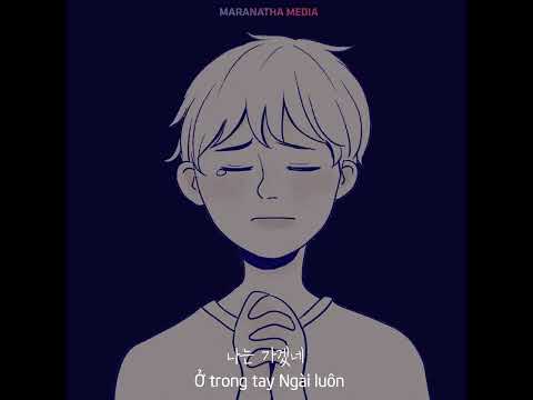 Video [Lời Việt] QUYẾT DÂNG // 사나 죽으나 주님의 것 // Thánh Ca Tin... - youtube