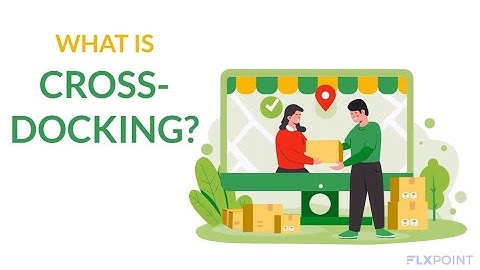 What is Cross-Docking?