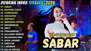 OM ADELLA TERBARU 2025 | DIFARINA INDRA - SABAR, RINDUNYA HATIKU, KABAGYAN