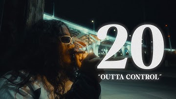 20 - Outta Control (Official Music Video)