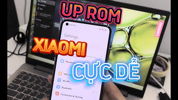 Hướng dẫn UP ROM quốc tế MI 11 LITE " cực dễ" !!!!!