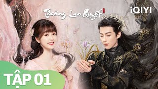 Phim Cổ Trang Siêu Hay 2022 | Ngu Thư Hân, Vương Hạc Đệ | Thương Lan Quyết Tập 01 | iQIYI Vietnam