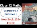 Class 12 Maths Exercise 6.4 Question No.3 New KPK Book 2024