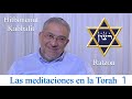 Kabbalah: las meditaciones en la Torah - clase 1
