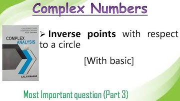 Inverse points with respect to a circle || With basic || Complex Numbers #educationhelp