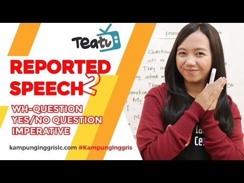 Reported Speech Part 2: Definition and Example | TEATU with Miss Vika - Kampung Inggris LC