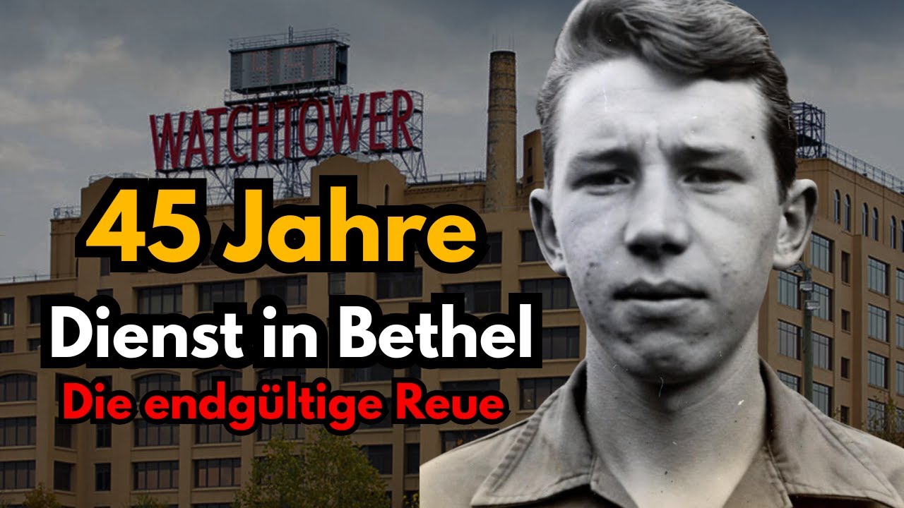 45 Jahre im Bethel der Zeugen Jehovas — Und die Reue, die Danach Kam