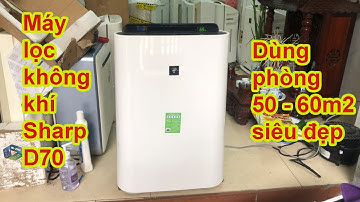 Máy lọc không khí Sharp D70 - dùng cho 50 60m2- Shop An Gia