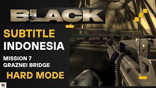 BLACK (PS2) - Mission 7 - GRAZNEI BRIDGE - Subtitle Indonesia 60fps HARD MODE