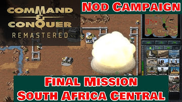 C&C Remastered | Nod Final Mission - Cradle of My Temple (South Africa Central)