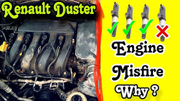 RENAULT DUSTER ENGINE MISFIRE.