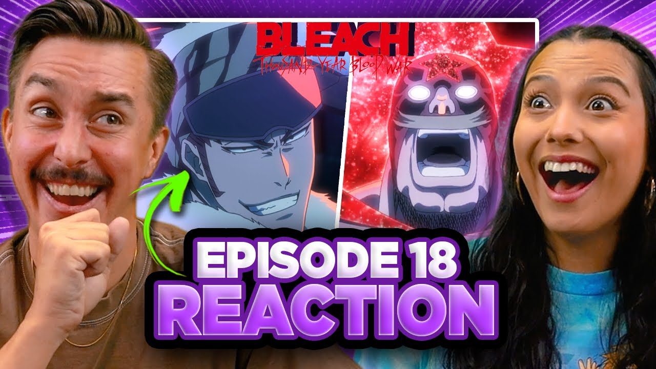 Bleach: Thousand-Year Blood War Episode 18 Reaction - Rages at