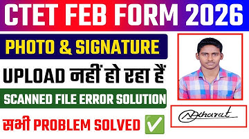 CTET Form Photo & Signature Upload Problem Solution ✅CTET Form Photo And Signature Upload Kaise Kare