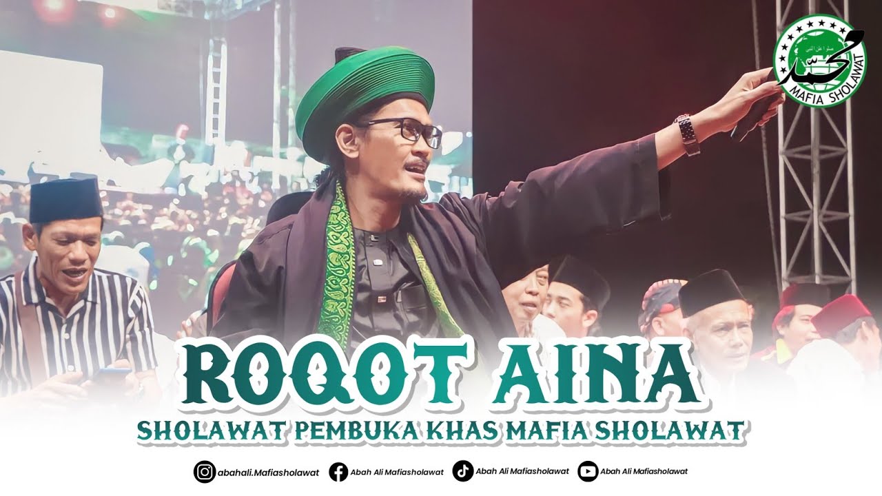 ROQOT AINA - Sholawat Khas Pembukaan Mafia Sholawat || Gus Ali Gondrong