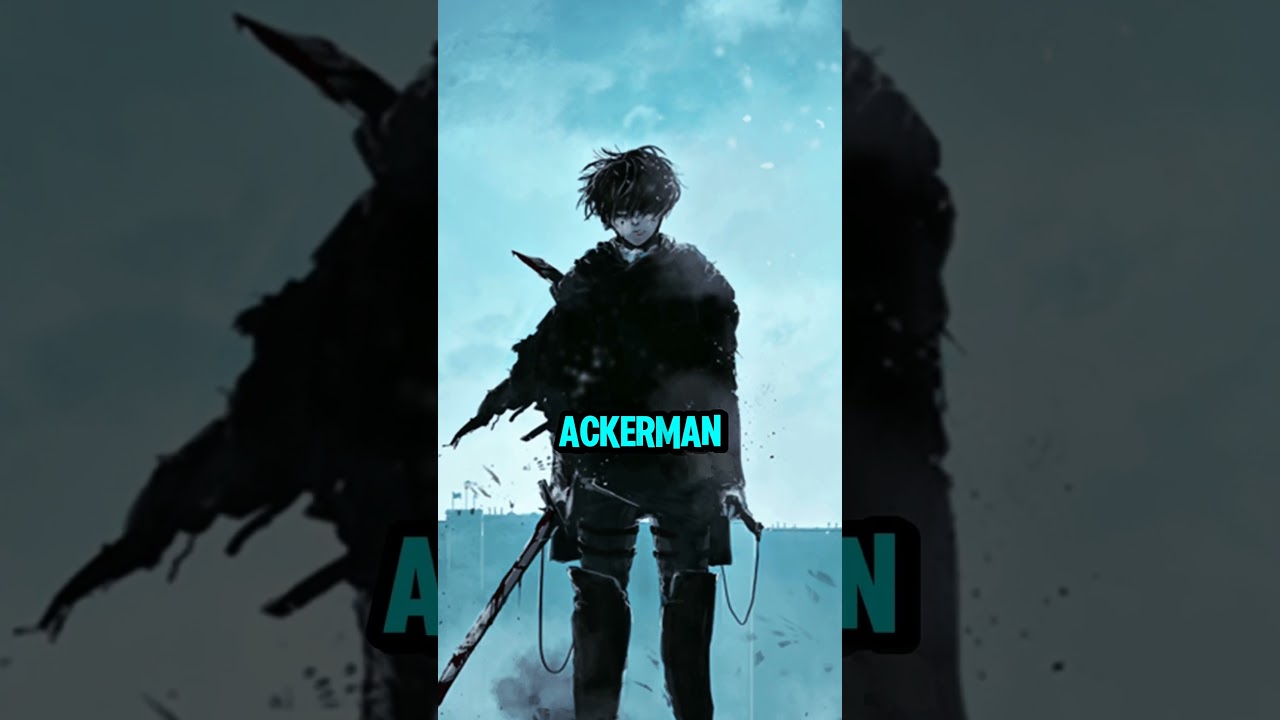 Humanities STRONGEST soldier-Levi Ackerman