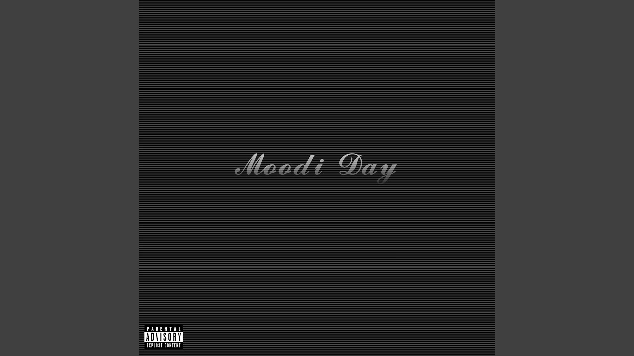 Moodi Day (Freestyle)